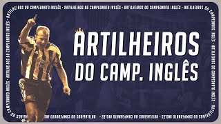 MAIORES ARTILHEIROS DO CAMPEONATO INGLÊS [upl. by Zeugirdor861]