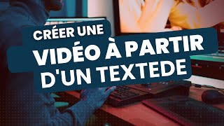 Créer une vidéo à partir dun texte [upl. by Aehsa]