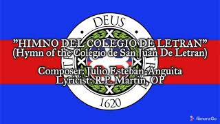 quotHimno del Colegio de Letranquot  Hymn of the Colegio de San Juan de Letran [upl. by Ahel]