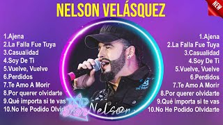 Nelson Velásquez Sus Mejores Canciones 2024  Nelson Velásquez 2024 MIX  Top 10 Best Songs [upl. by Anayek598]