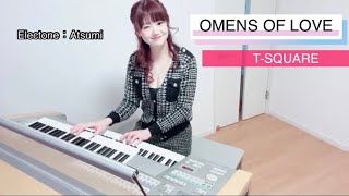 「OMENS OF LOVE 」 TSQUARE弾いてみた [upl. by Greenquist772]