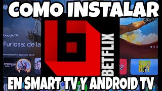 COMO INSTALE BETFLIX EN SMART TV Y GOOGLE TV [upl. by Tanny]