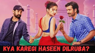 Phir Aayi Haseen Dilruba Review in Hindi Film dekhne se pehle ye video dekhna [upl. by Noslen]