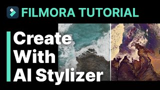 Create With AI Stylizer Filmora Tutorial [upl. by Switzer]