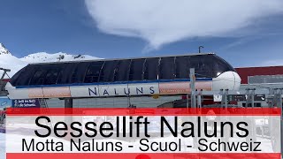 Sessellift Skilift Naluns nach Schlivera  Motta Naluns  Scuol in der Schweiz [upl. by Nire]