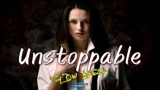 DJ SLOW BASS UNSTOPPABLE  SIA  MAXMIX  Slow Remix 2023 [upl. by Epotimet]