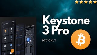 Keystone 3 Pro BTC Only Firmware [upl. by Sundin]