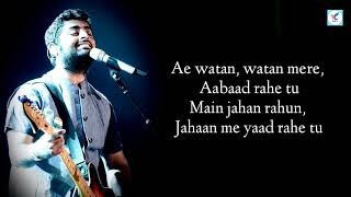 Ae Watan Lyrics  Arijit Singh  Shankar Ehsaan Loy Gulzar  Alia Bhatt  Raazi [upl. by Nnylatsyrc441]