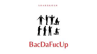 BacDaFucUp RawMix  SHABDKOSH  Prod by HAZZEY [upl. by Vitoria]