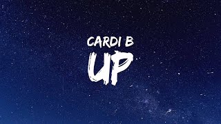 Cardi B  Up Lyrics [upl. by Gerti]