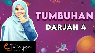 eTuisyen DARJAH 4 SAINS Bab 4  Tumbuhan [upl. by Anirbus]