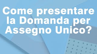 Come fare la domanda Assegno Unico online 💻 [upl. by Leraj941]