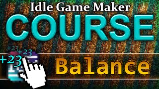 Balance  Idle Game Maker COURSE 23 [upl. by Aikym]