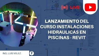 LANZAMIENTO  CURSO INSTALACIONES HIDRAULICAS EN PISCINAS  REVIT [upl. by Terej]