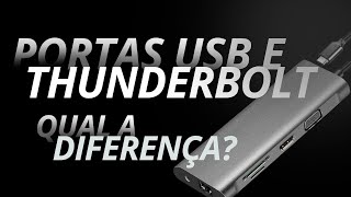 PORTAS USB E THUNDERBOLT QUAL A DIFERENÇA [upl. by Donelle438]