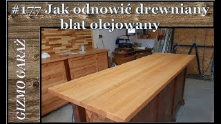 177 Jak odnowić drewniany blat olejowany [upl. by Apur]