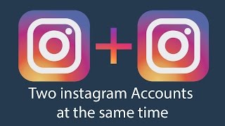 Use two instagram accounts at the same time on your smartphone [upl. by Tawsha]