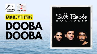 Dooba Dooba Rehta Hu  Silk Route  Karaoke Track with Lyrics [upl. by Bland915]