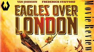 Movie Review Eagles Over London [upl. by Najar]