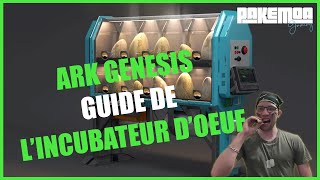 Ark genesis part 2 guide de lincubateur doeuf [upl. by Ekle949]