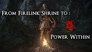 Power Within Location From Firelink Shrine  DS Remastered [upl. by Kramal32]