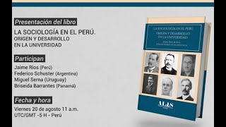 LA SOCIOLOGÍA EN EL PERÚ ORIGEN Y DESARROLLO EN LA UNIVERSIDAD [upl. by Hobie]