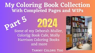 My Coloring Book Collection 2024 Part 5Coloring Book Cafe and other Amazon Printed Coloring Books [upl. by Nedrud]