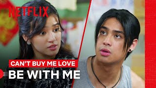 Belle Mariano Tells Donny Pangilinan ‘Be With Me’  Can’t Buy Me Love  Netflix Philippines [upl. by Ennaeus160]