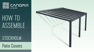 How To Assembly Stockholm™ Patio Cover  Canopia By Palram FULL GUIDE [upl. by Notle608]