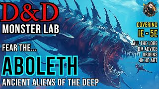 DampD Lore Monster Lab  Aboleth Ancient Aliens of the Deep [upl. by Nilrem359]