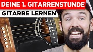 Gitarre lernen für Anfänger  Deine erste Gitarrenstunde  einfach amp auf Deutsch [upl. by Uzzi889]