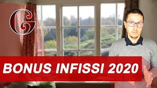 BONUS INFISSI 2020 come funziona la detrazione fiscale per acquisto e sostituzione delle finestre [upl. by Merci32]