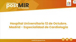 Jornadas PostMIR 2024 Hospital Universitario 12 de Octubre Madrid Especialidad de Cardiología [upl. by Pyotr259]