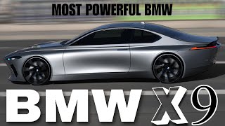 New 2024 BMW Concept X9 will be the Most Powerful bmw ever created [upl. by Delaryd422]