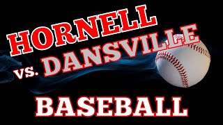 Hornell Red Raiders vs Dansville Mustangs Varsity Baseball [upl. by Penland]