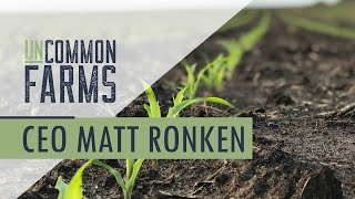 UnCommon Farms CEO Matt Ronken [upl. by Anaib]