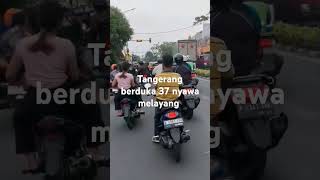 Tangerang berduka kejadian tgl 31 oktober 2024 [upl. by Ragan]