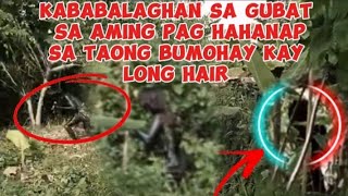 ANG BUONG PANG YAYARI SA AMING PAG HAHANAP SA TAONG BUMUHAY KAY LONG HAIRE [upl. by Ellehs892]