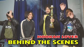 BEHIND THE SCENES  HOOKAH LOVER  GANESH GD [upl. by Florencia731]