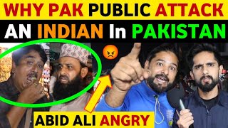 WHY PAK PUBLIC ATTCK AN INDIAN IN PAKISTAN VISITING MARKET WITH PM MODIS FAN ABID ALI REAL TV [upl. by Ahsiugal141]