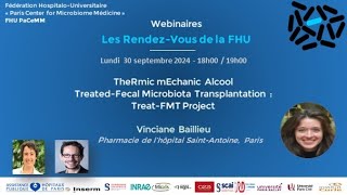 TheRmic mEchanic Alcool TreatedFecal Microbiota Transplantation  TreatFMT Project V Baillieu [upl. by Nolahc908]