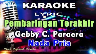 Pembaringan Terakhir Nada Pria Karaoke Tanpa Vokal [upl. by Radie]