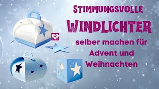 Stimmungsvolle Windlichter selber machen [upl. by Daahsar104]