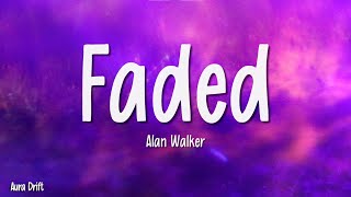 Alan Walker  Faded Lyrics [upl. by Reivad936]