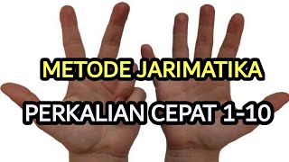 METODE JARIMATIKA PERKALIAN CEPAT 1 10 [upl. by Perni19]