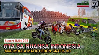 SHARE GTA SA NUANSA INDONESIA FULL MOGE amp MATIC HEDON  GRAFIK HD [upl. by Clarinda73]