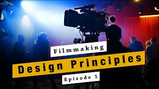 Design Principles  Basics of Filmmaking EP 1  Visual Poetry [upl. by Annairdua]