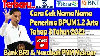 Resmi Cara Cek Nama Penerima BPUM 12 Juta Tahap 3 [upl. by Kristofor270]