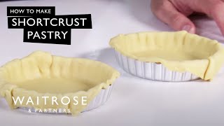 How to Make Shortcrust Pastry  Waitrose [upl. by Suisyola757]