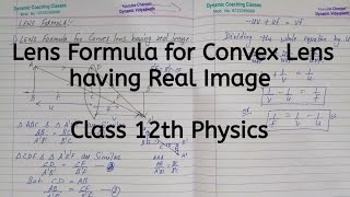 Lens Formula for Convex Lens having Real Image Chapter 9 Ray Optics Class 12 Physics [upl. by Sigfrid642]